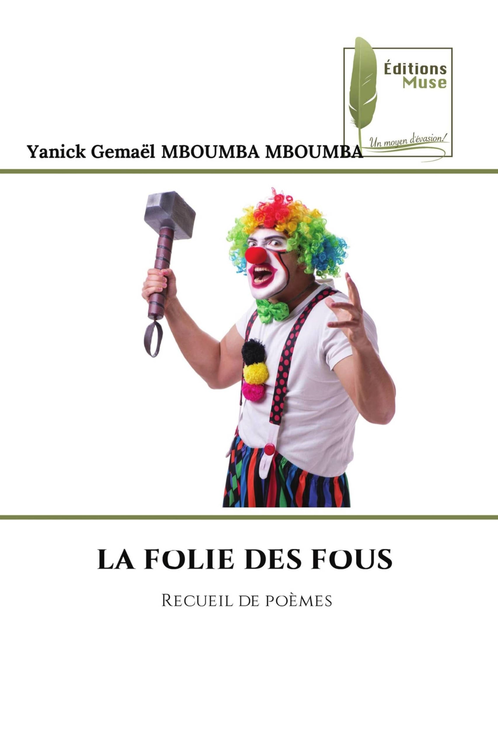 LA FOLIE DES FOUS Books