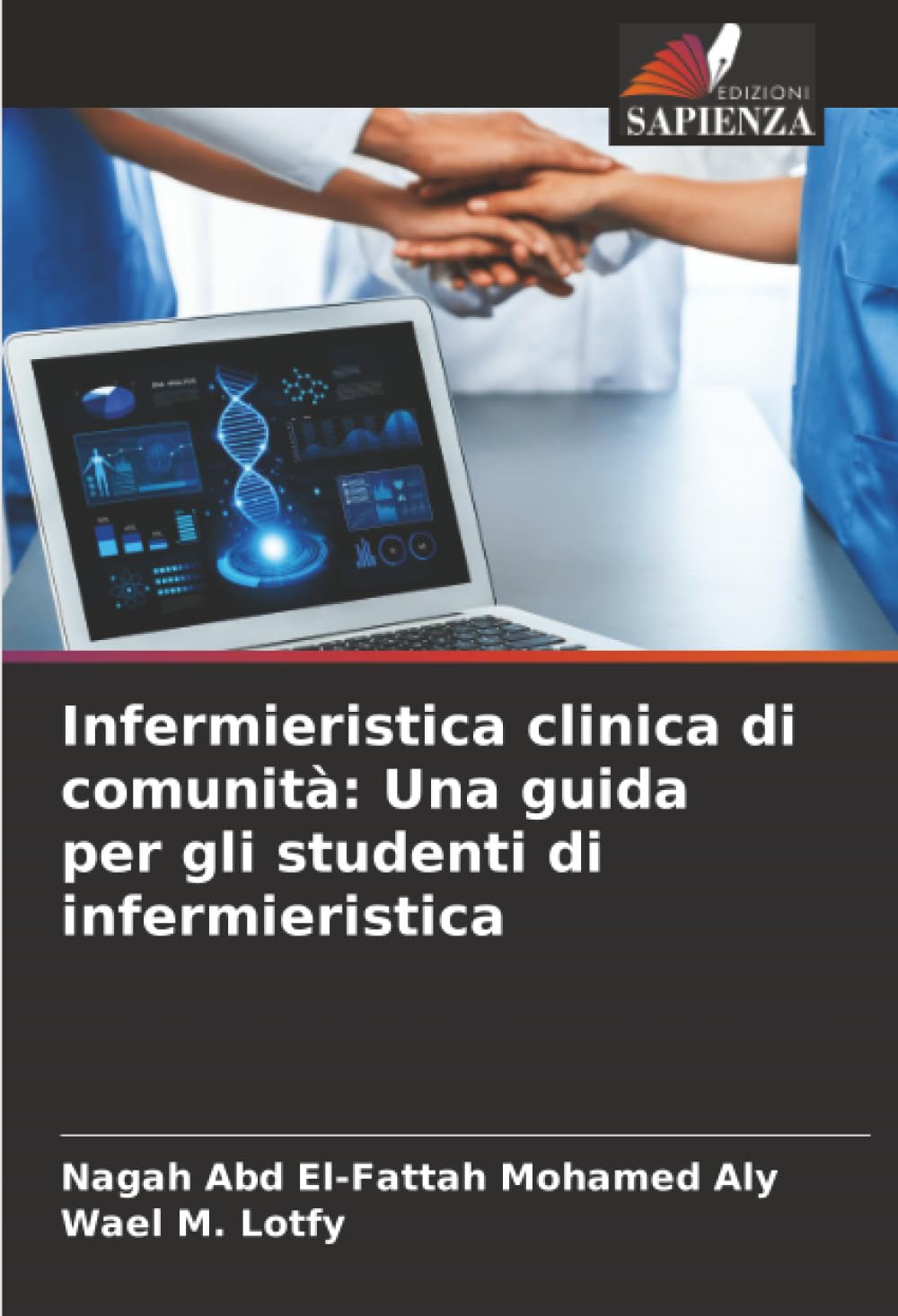 Infermieristica clinica di comunità: Una guida per gli studenti di infermieristica Medicine