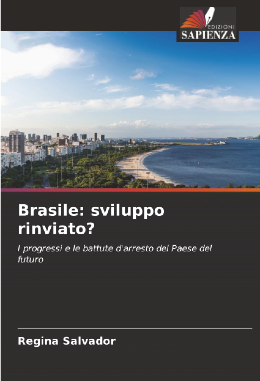Brasile: sviluppo rinviato? Geology & Geography