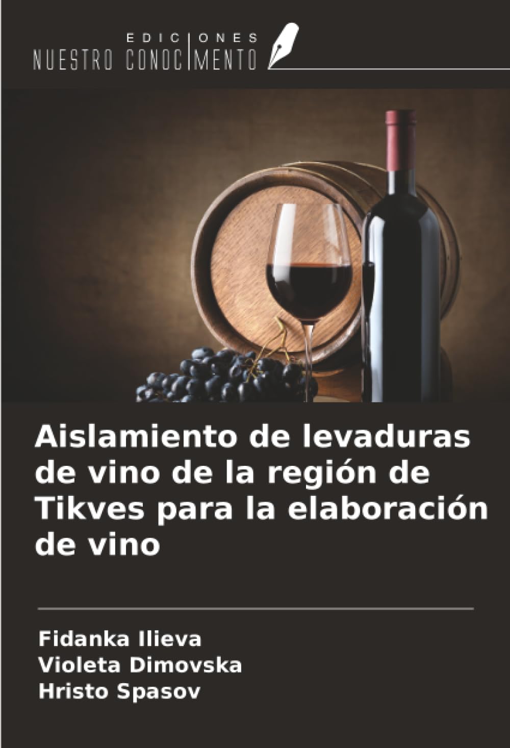 Aislamiento de levaduras de vino de la región de Tikves para la elaboración de vino Natural Sciences