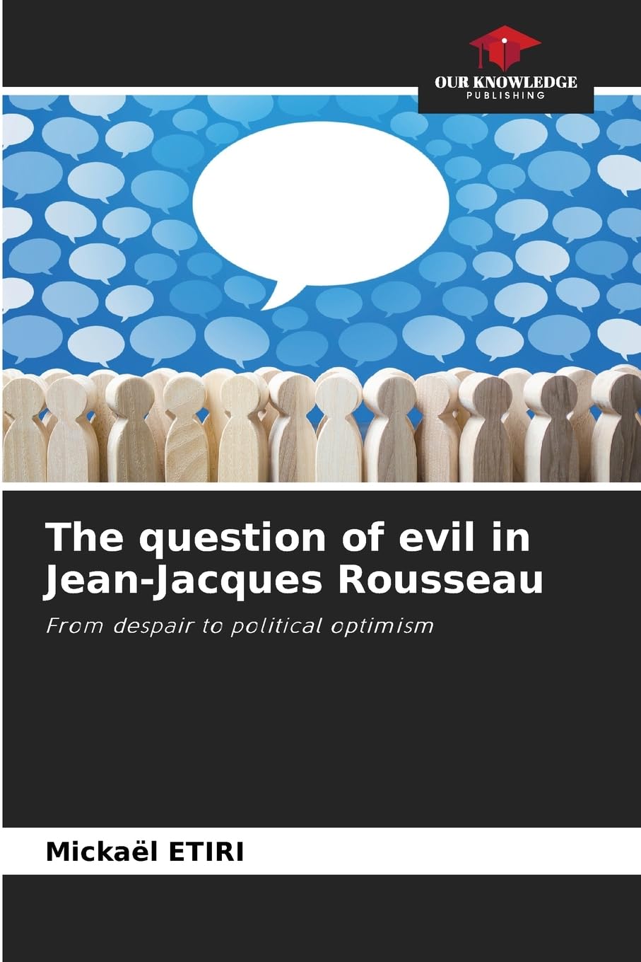The question of evil in Jean-Jacques Rousseau Philosophy