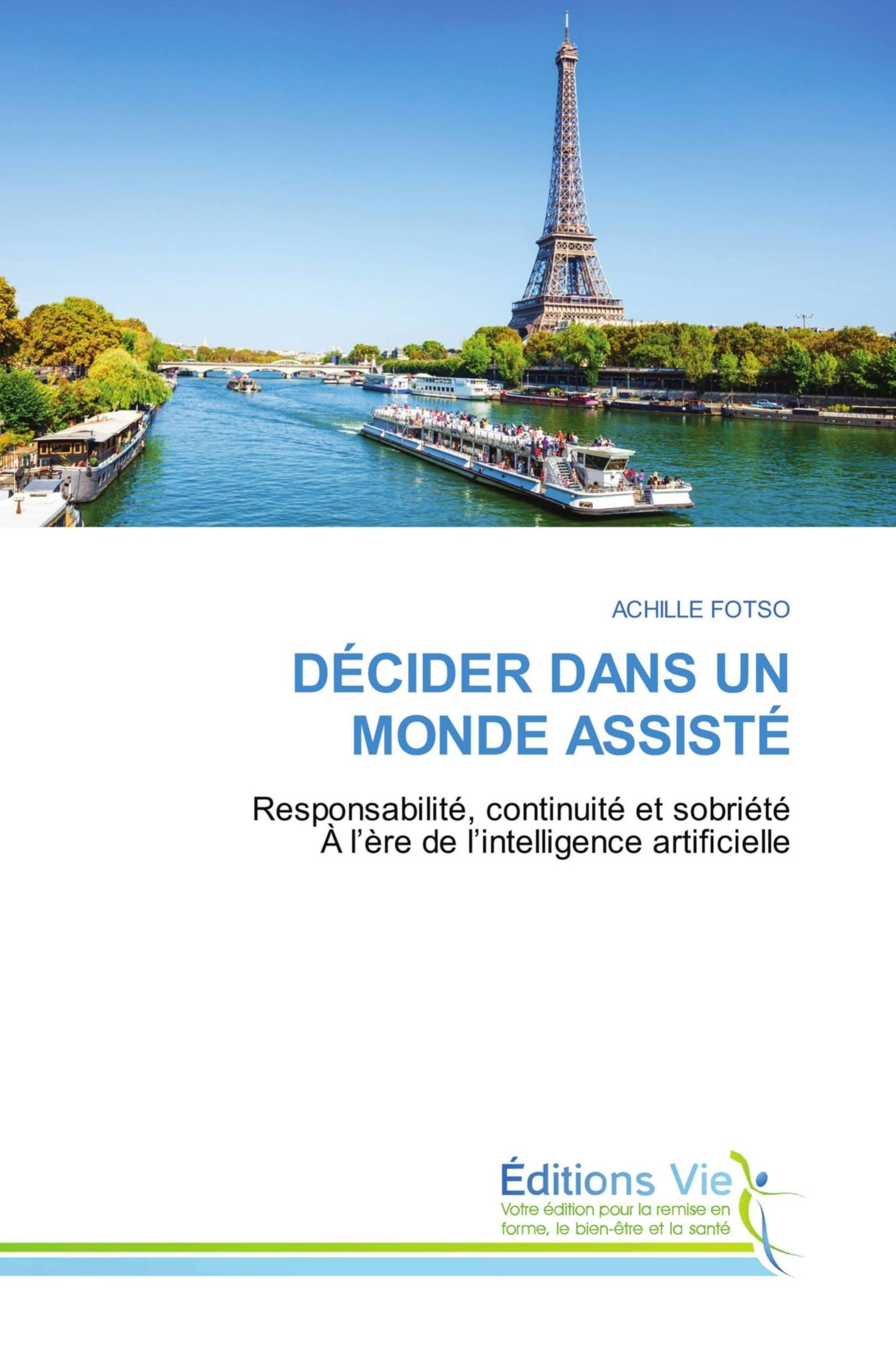 DÉCIDER DANS UN MONDE ASSISTÉ Books