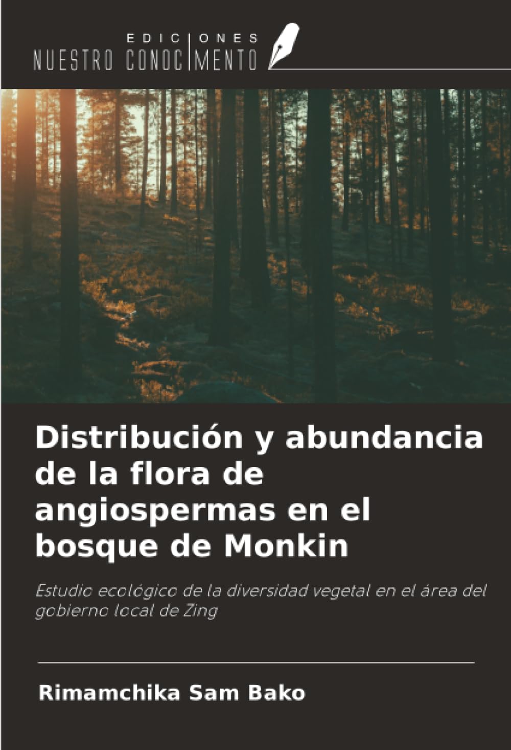Distribución y abundancia de la flora de angiospermas en el bosque de Monkin Natural Sciences