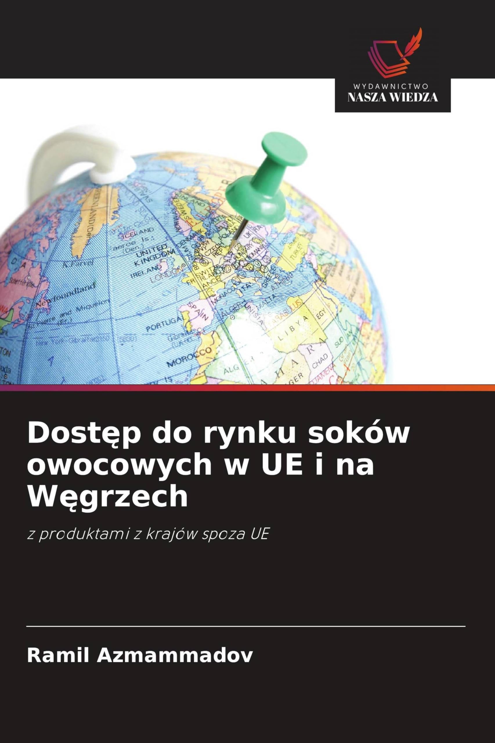 Dost¿p do rynku soków owocowych w UE i na W¿grzech Law