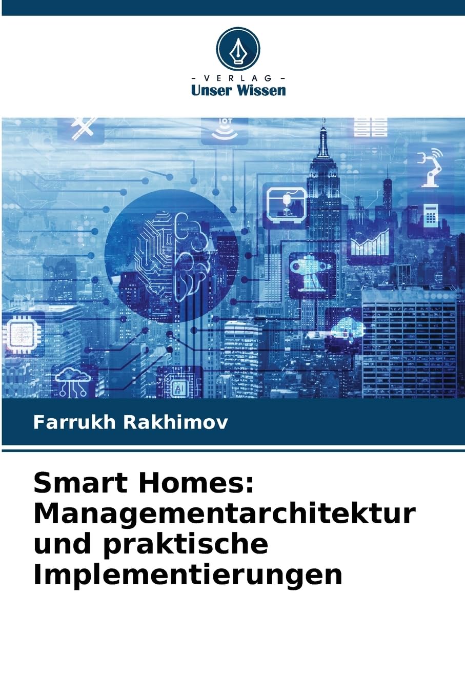 Smart Homes: Managementarchitektur und praktische Implementierungen Architecture