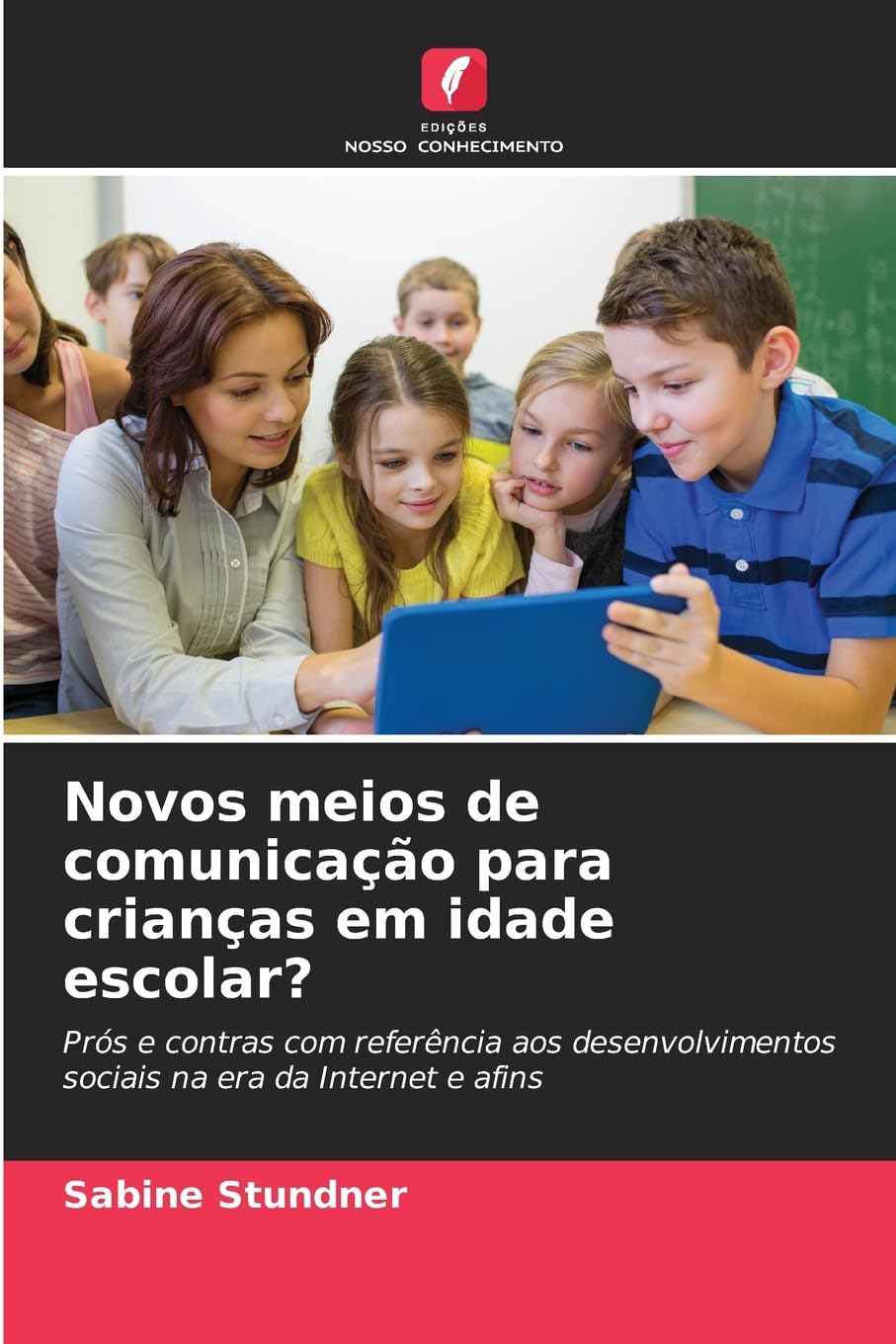 Novos meios de comunicação para crianças em idade escolar? Books