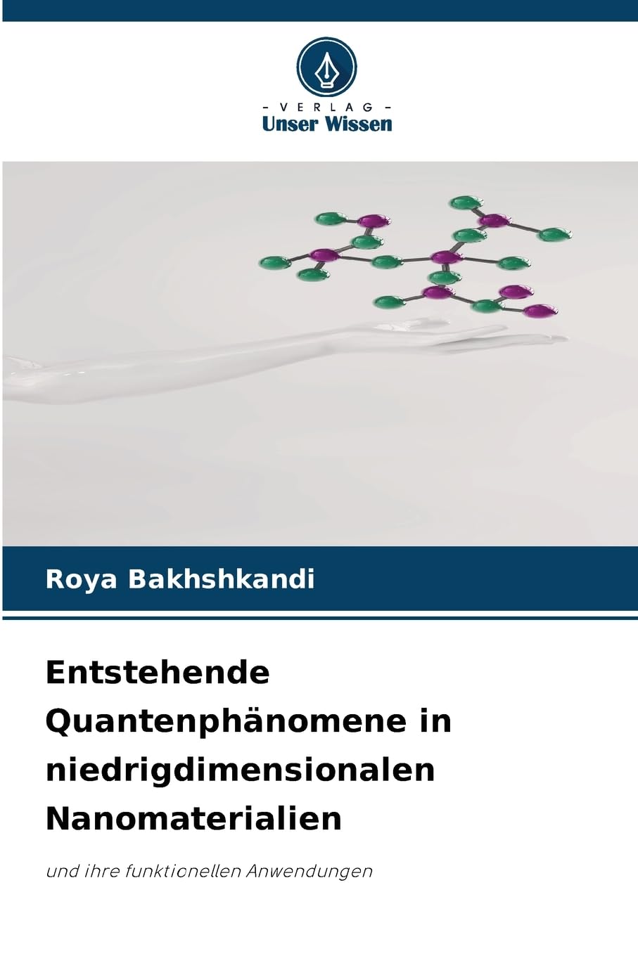 Entstehende Quantenphänomene in niedrigdimensionalen Nanomaterialien Natural Sciences