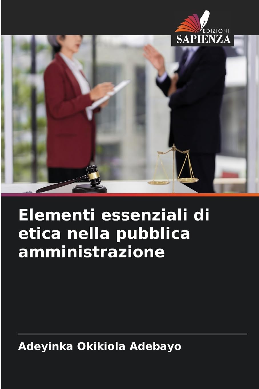 Elementi essenziali di etica nella pubblica amministrazione Law