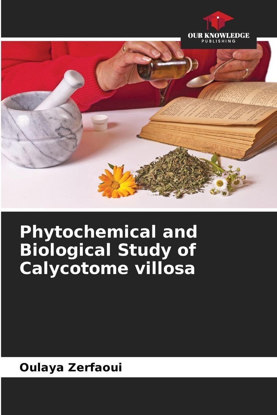 Phytochemical and Biological Study of Calycotome villosa Natural Sciences