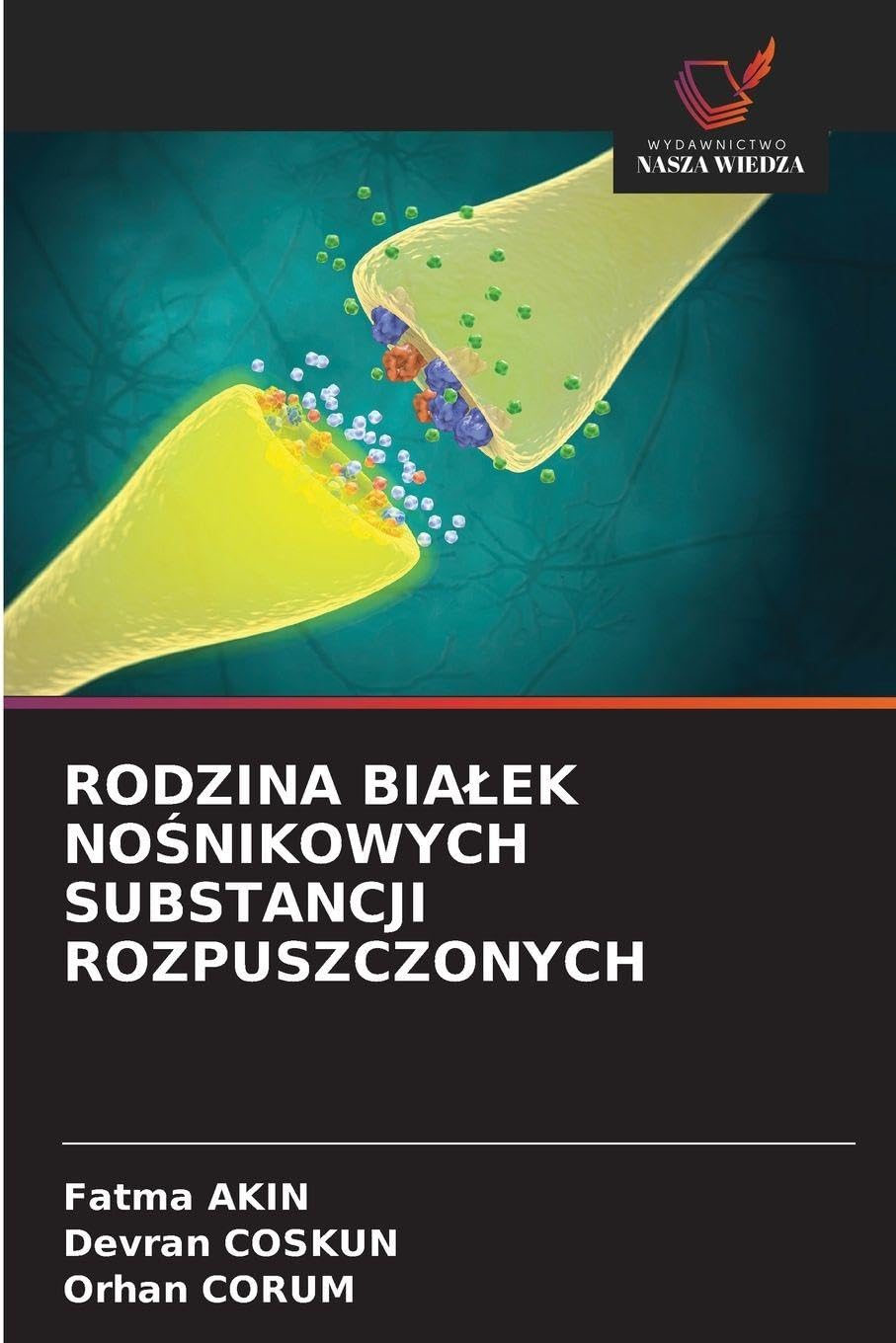 RODZINA BIA¿EK NO¿NIKOWYCH SUBSTANCJI ROZPUSZCZONYCH Medicine