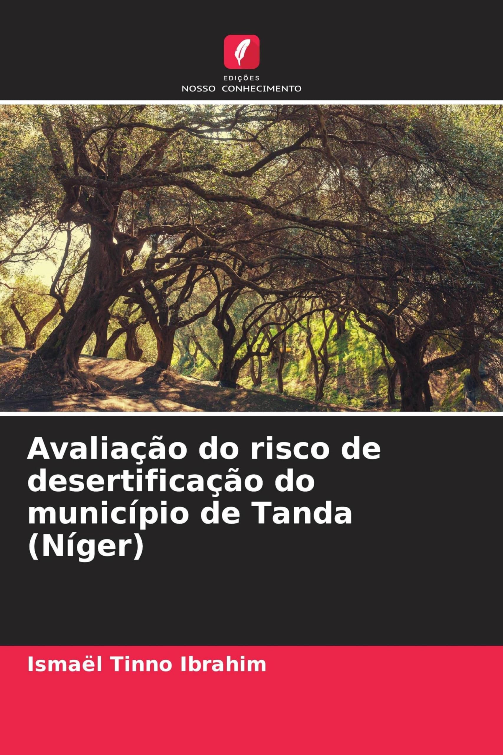 Avaliação do risco de desertificação do município de Tanda (Níger) Business & Technology