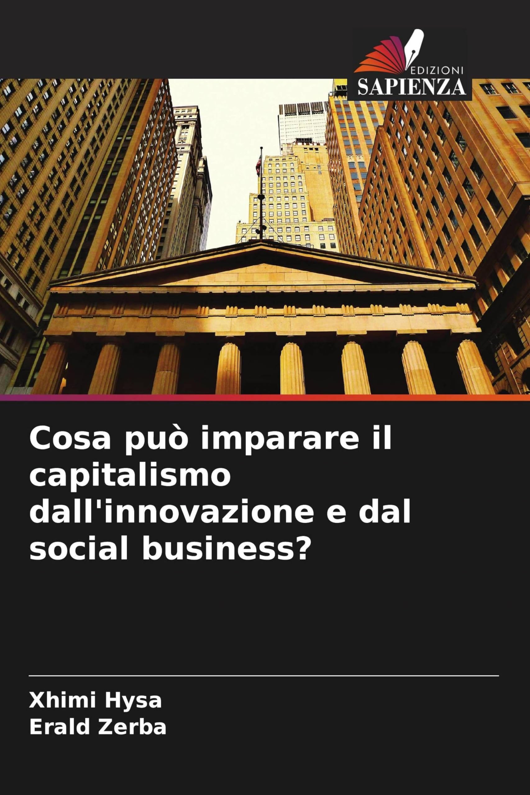 Cosa può imparare il capitalismo dall'innovazione e dal social business? Law