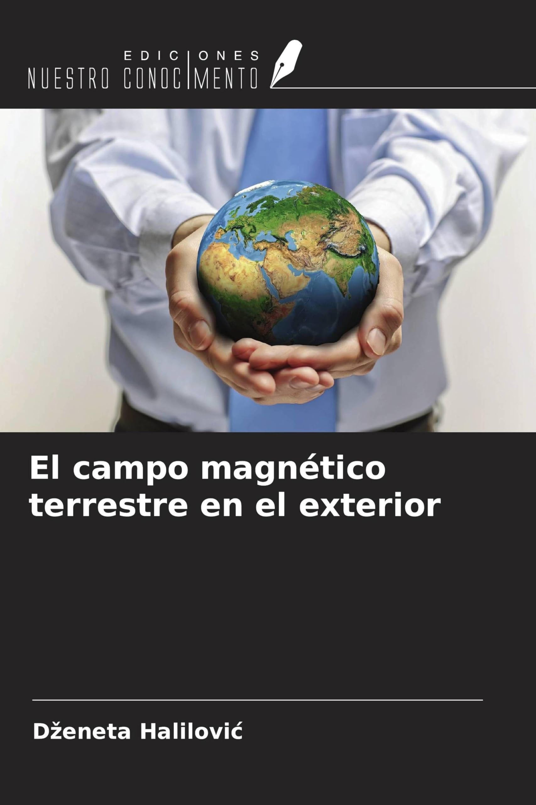 El campo magnético terrestre en el exterior Natural Sciences