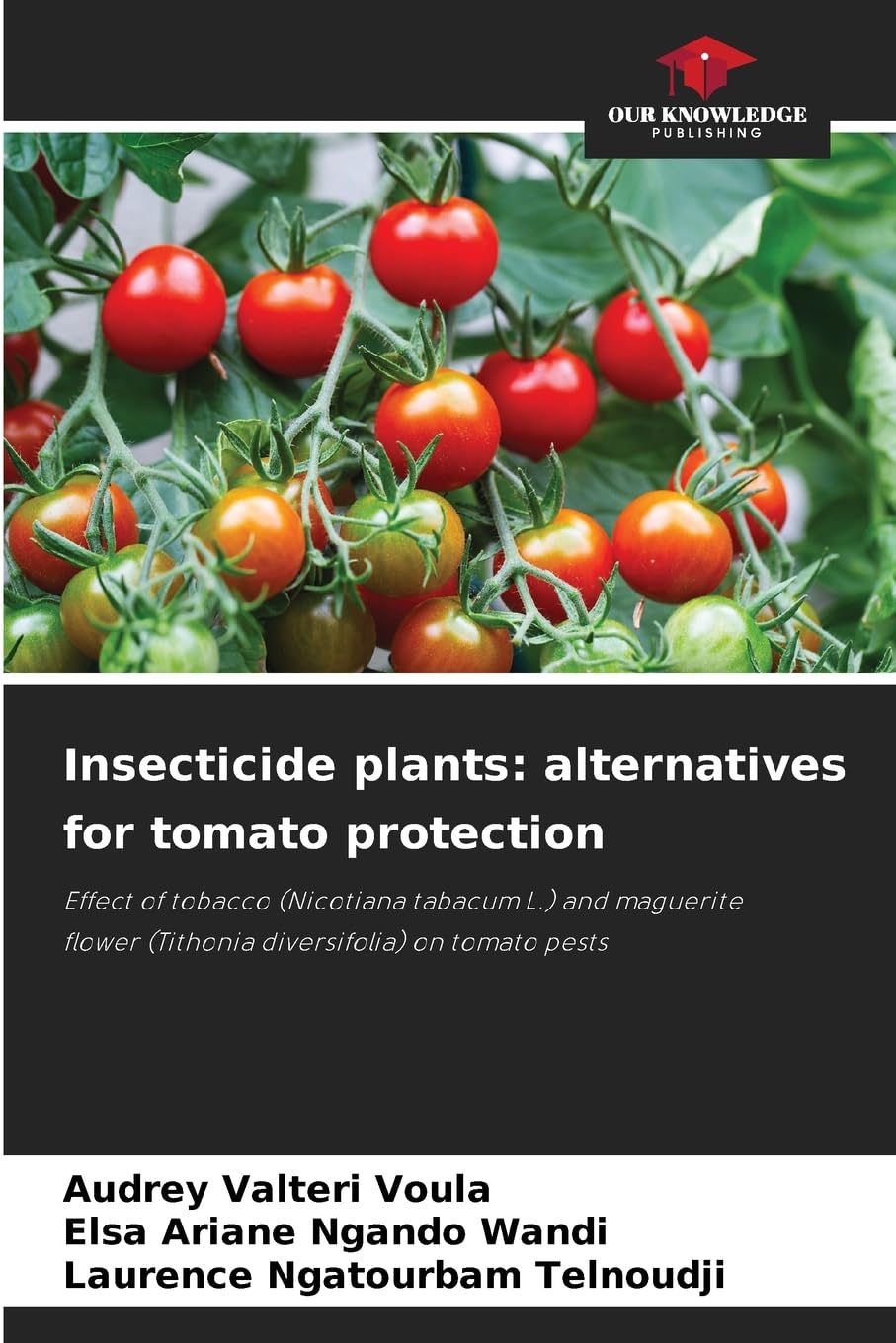 Insecticide plants: alternatives for tomato protection Natural Sciences
