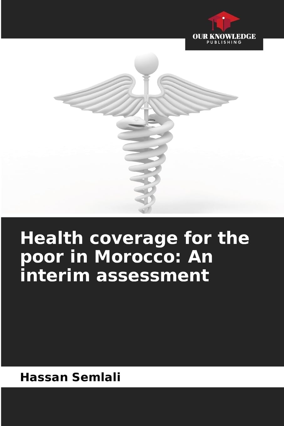 Health coverage for the poor in Morocco: An interim assessment Medicine