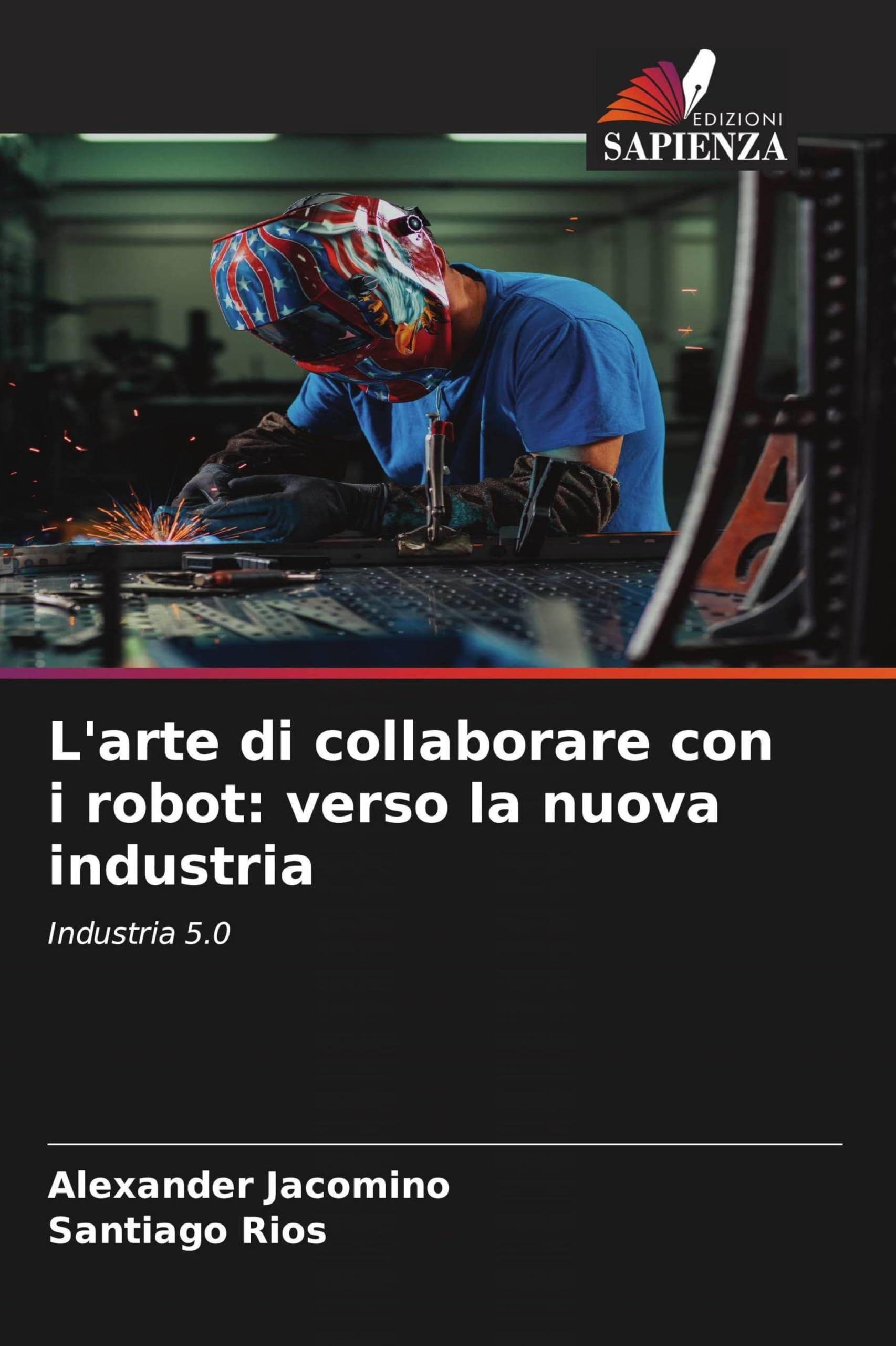 L'arte di collaborare con i robot: verso la nuova industria Business & Technology