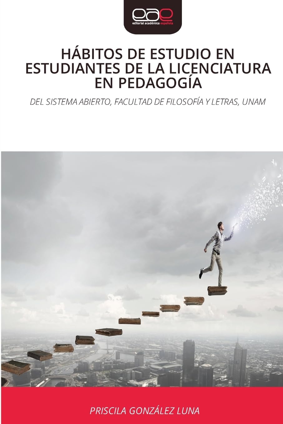 HÁBITOS DE ESTUDIO EN ESTUDIANTES DE LA LICENCIATURA EN PEDAGOGÍA Books