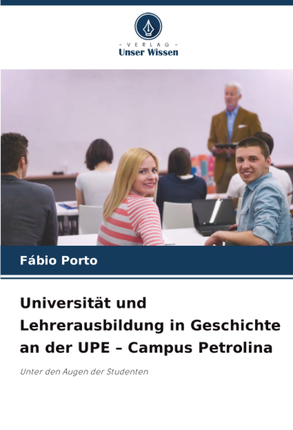 Universität und Lehrerausbildung in Geschichte an der UPE - Campus Petrolina Business, Finance & Career