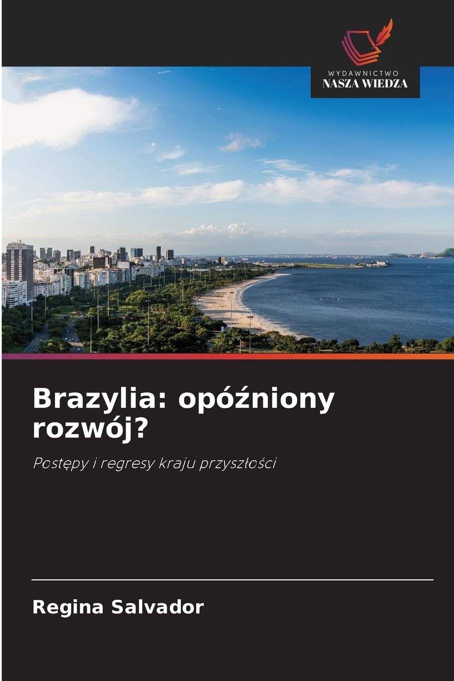 Brazylia: opó¿niony rozwój? Geology & Geography