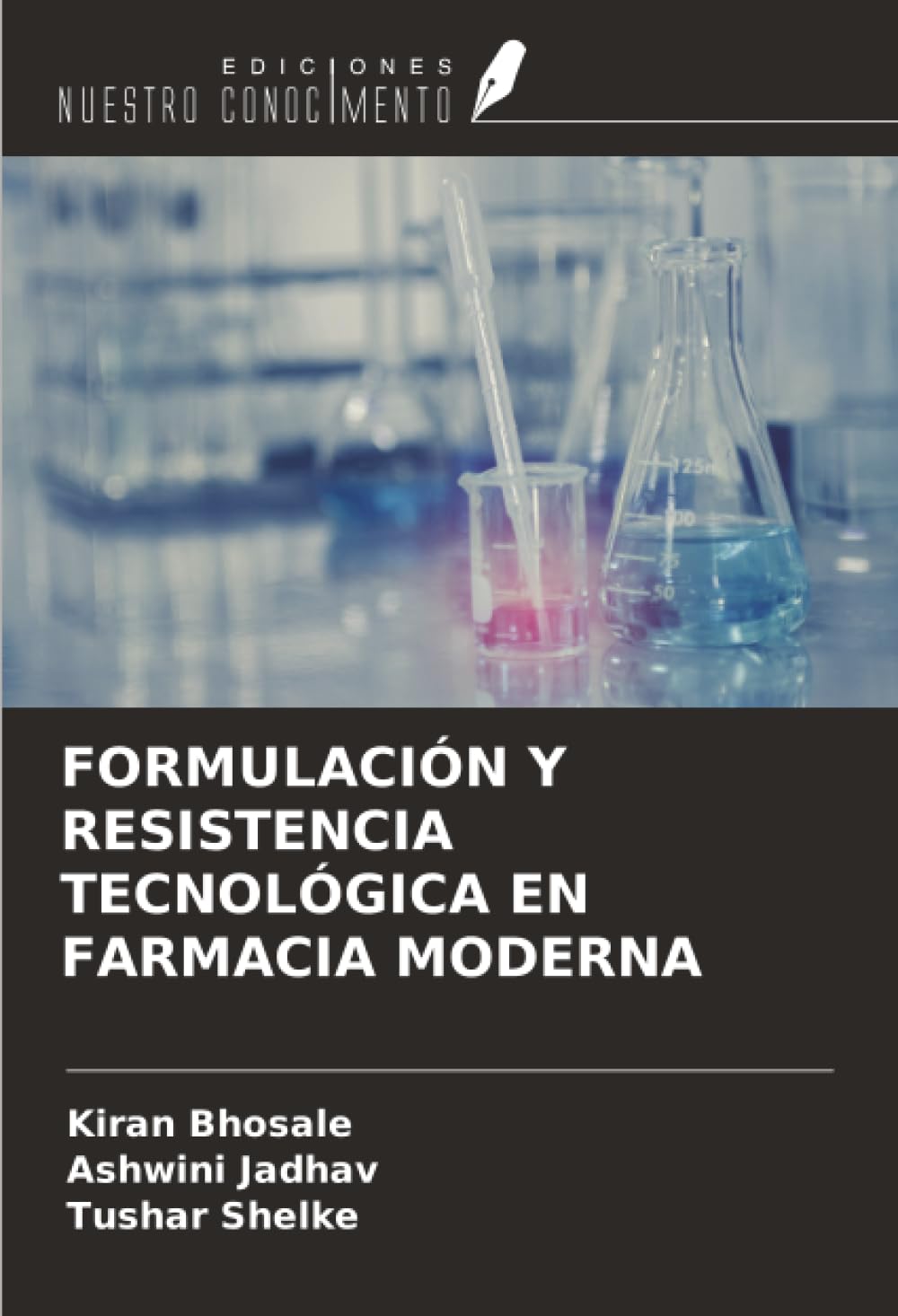 FORMULACIÓN Y RESISTENCIA TECNOLÓGICA EN FARMACIA MODERNA Medicine