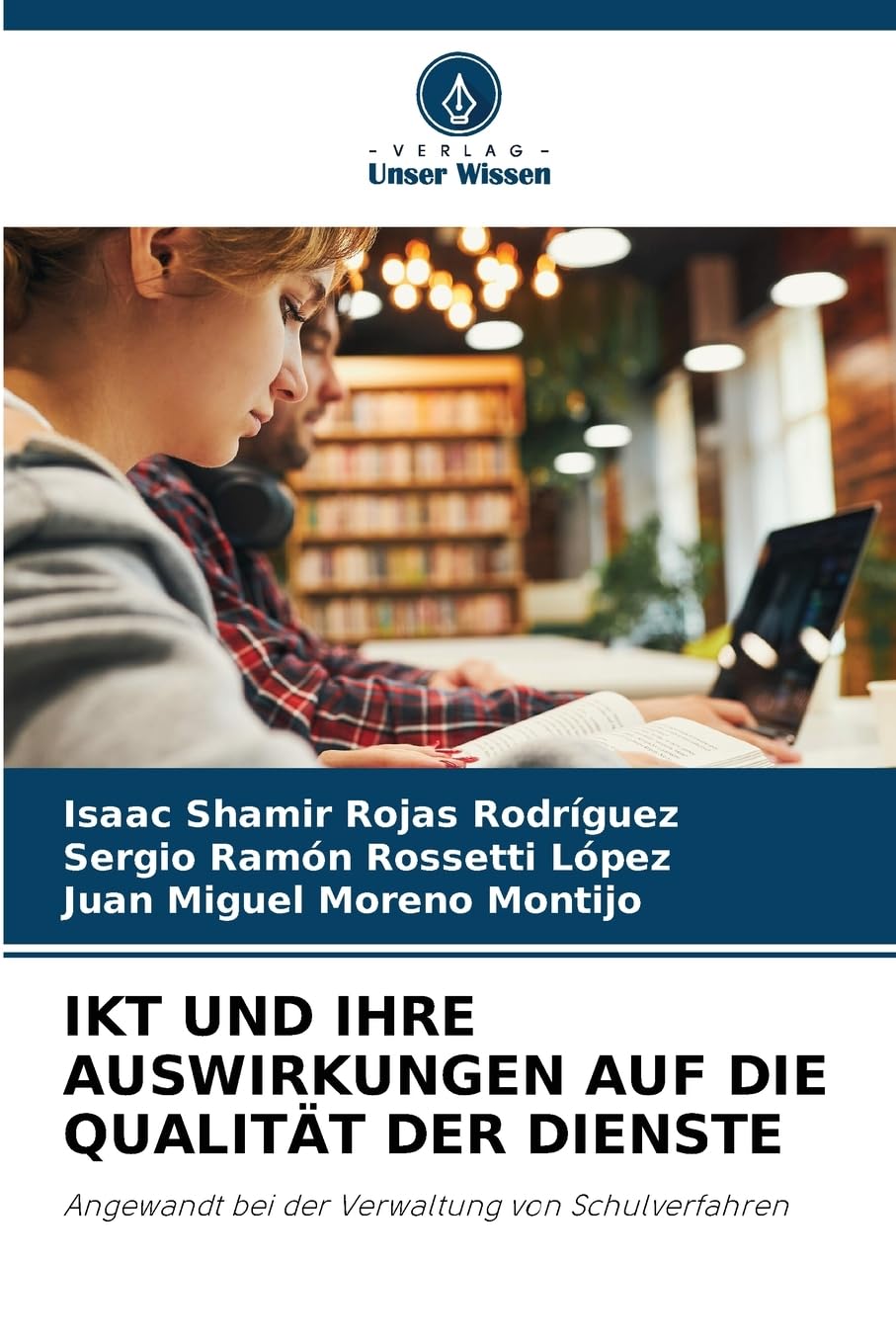 IKT UND IHRE AUSWIRKUNGEN AUF DIE QUALITÄT DER DIENSTE Law