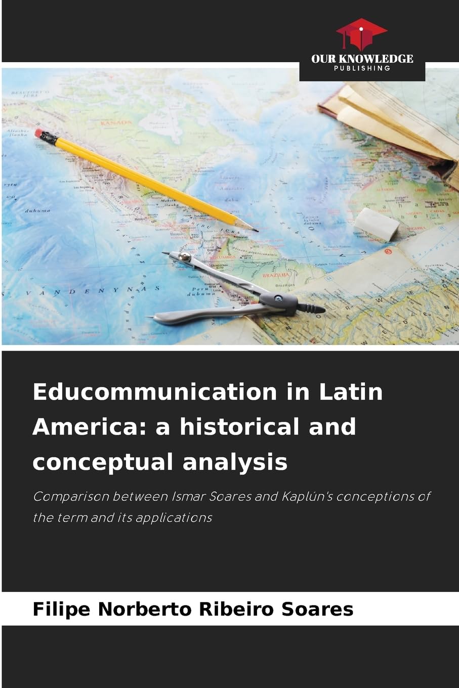 Educommunication in Latin America: a historical and conceptual analysis Business, Finance & Career