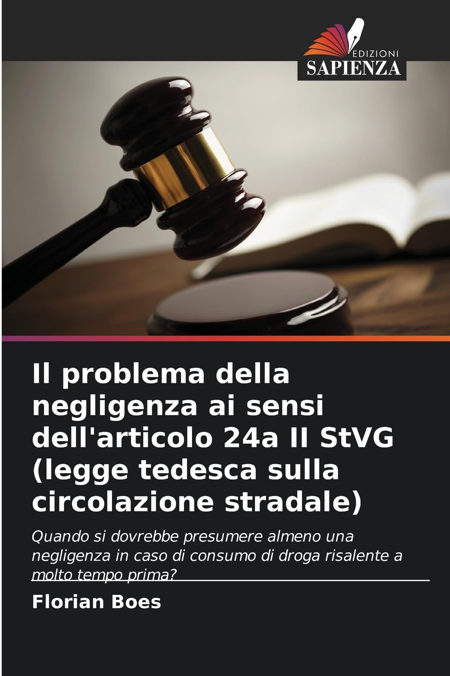 Il problema della negligenza ai sensi dell'articolo 24a II StVG (legge tedesca sulla circolazione stradale) Law