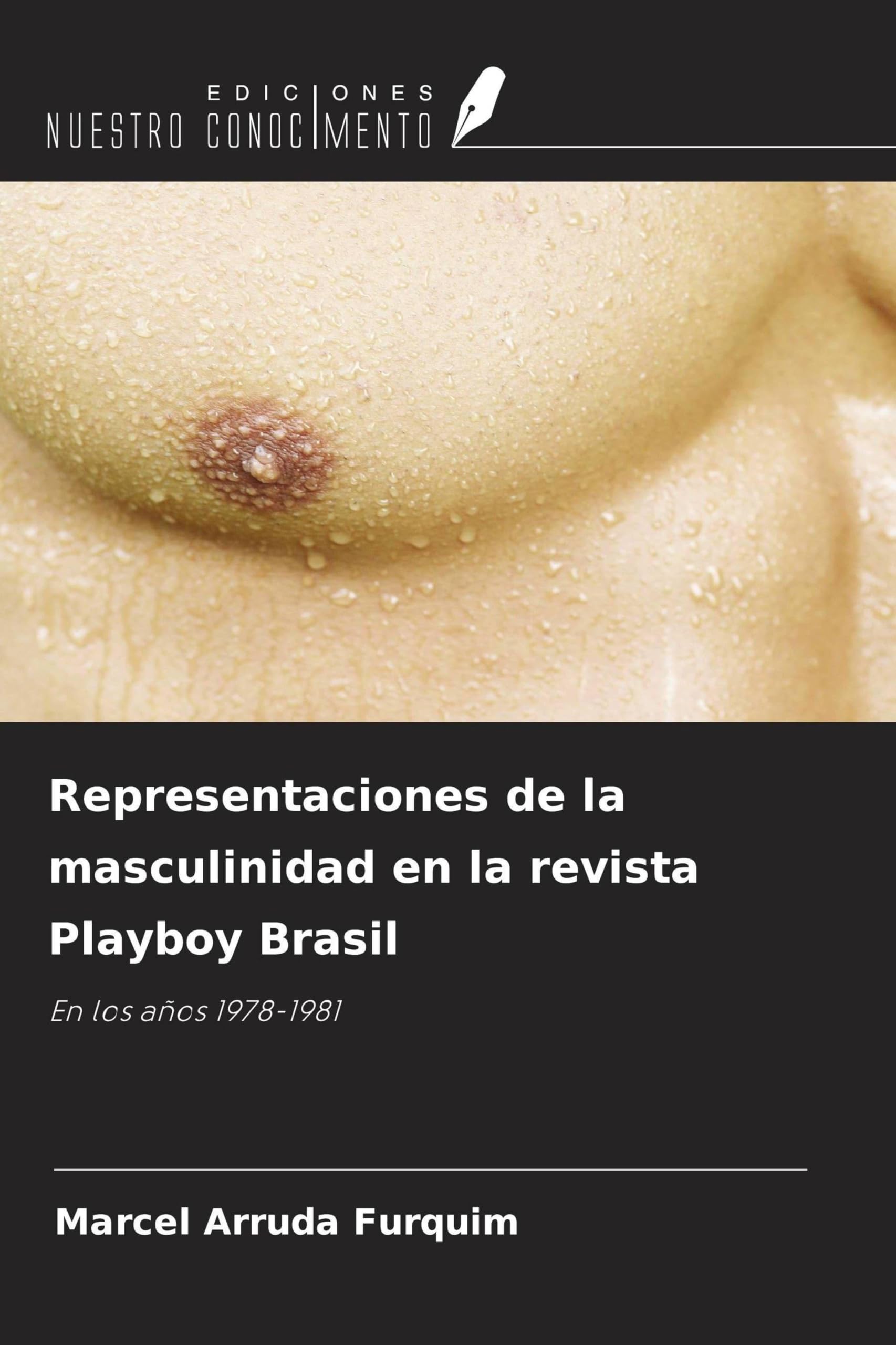 Representaciones de la masculinidad en la revista Playboy Brasil Natural Sciences