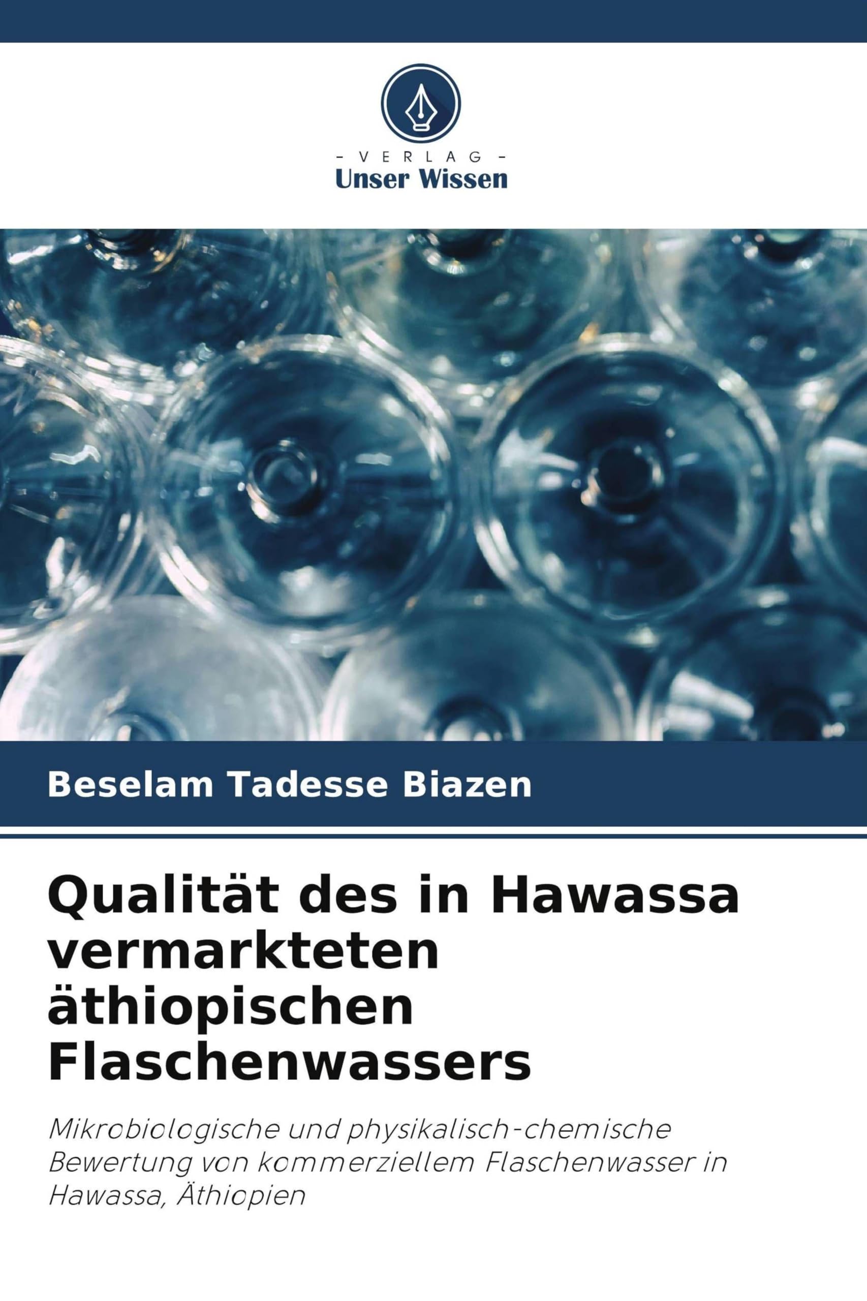 Qualität des in Hawassa vermarkteten äthiopischen Flaschenwassers Natural Sciences