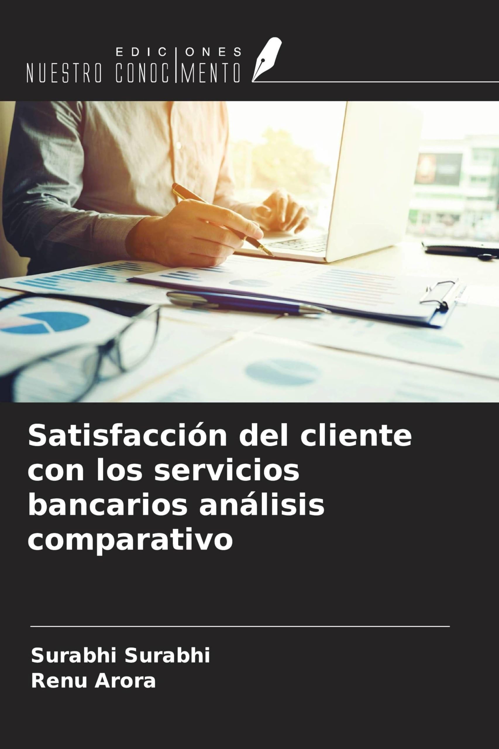 Satisfacción del cliente con los servicios bancarios análisis comparativo Law