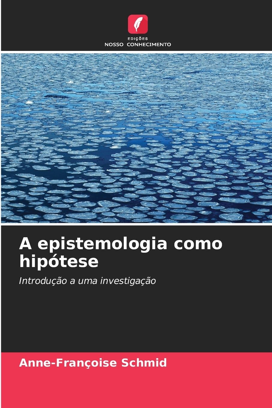 A epistemologia como hipótese Philosophy