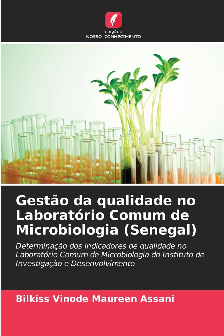 Gestão da qualidade no Laboratório Comum de Microbiologia (Senegal) Medicine