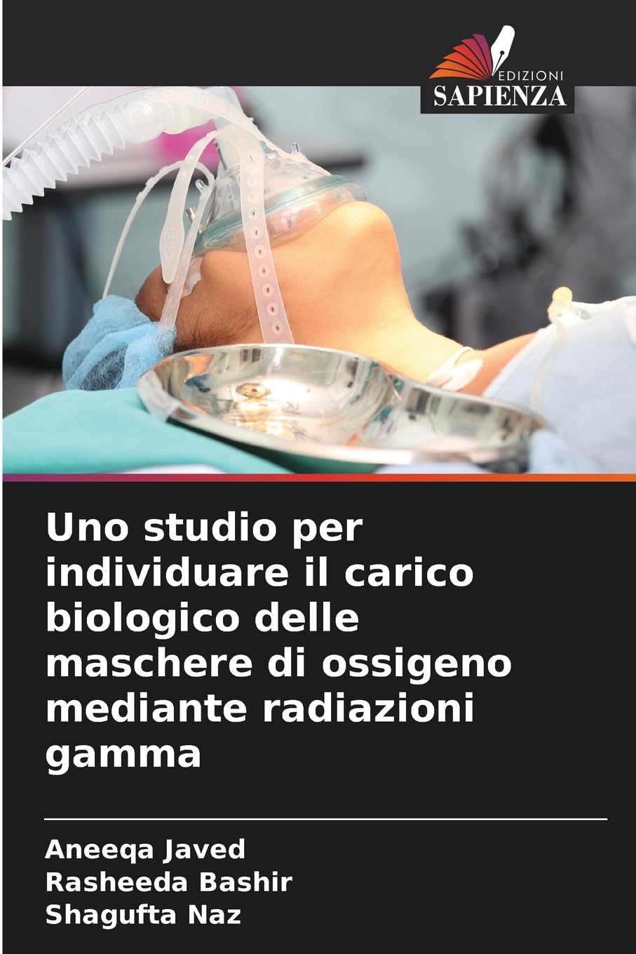 Uno studio per individuare il carico biologico delle maschere di ossigeno mediante radiazioni gamma Natural Sciences