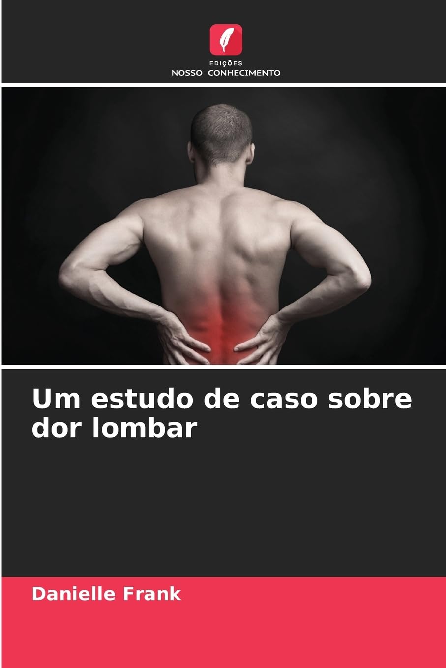 Um estudo de caso sobre dor lombar Medicine
