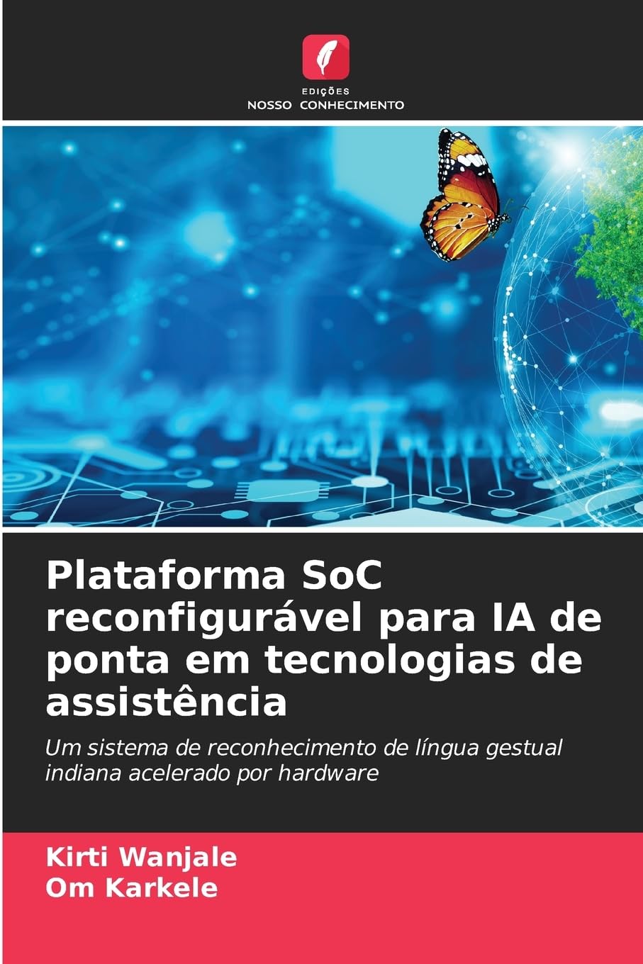 Plataforma SoC reconfigurável para IA de ponta em tecnologias de assistência Computer Science
