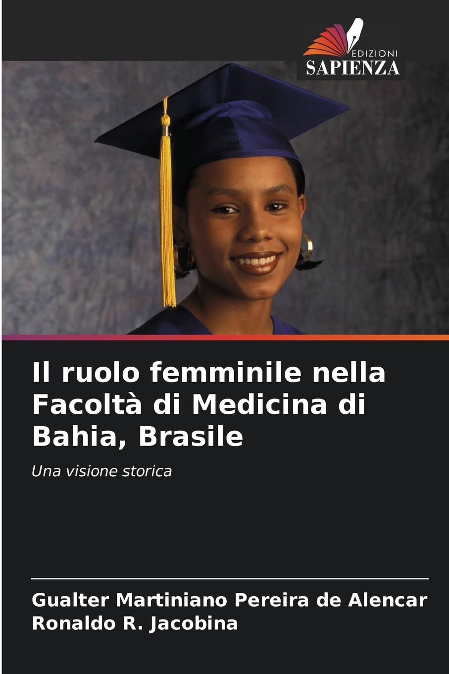 Il ruolo femminile nella Facoltà di Medicina di Bahia, Brasile Law