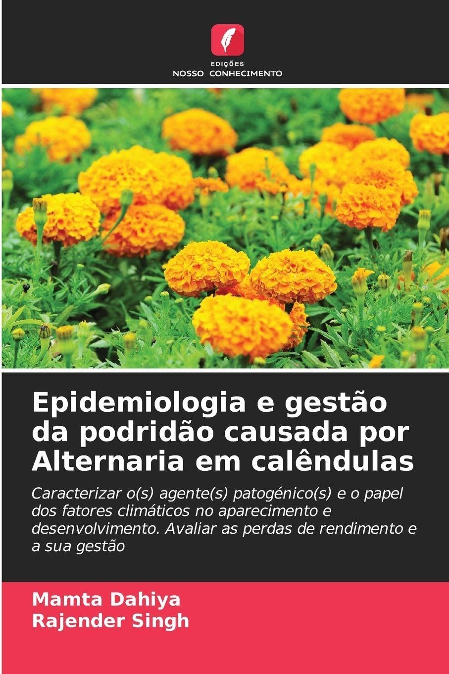 Epidemiologia e gestão da podridão causada por Alternaria em calêndulas Natural Sciences