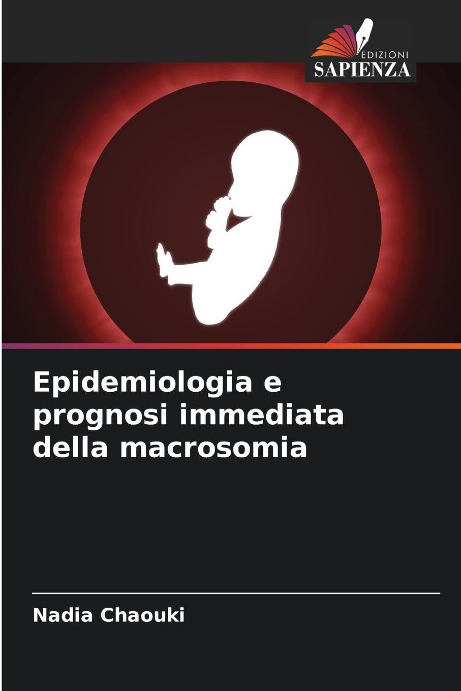 Epidemiologia e prognosi immediata della macrosomia book