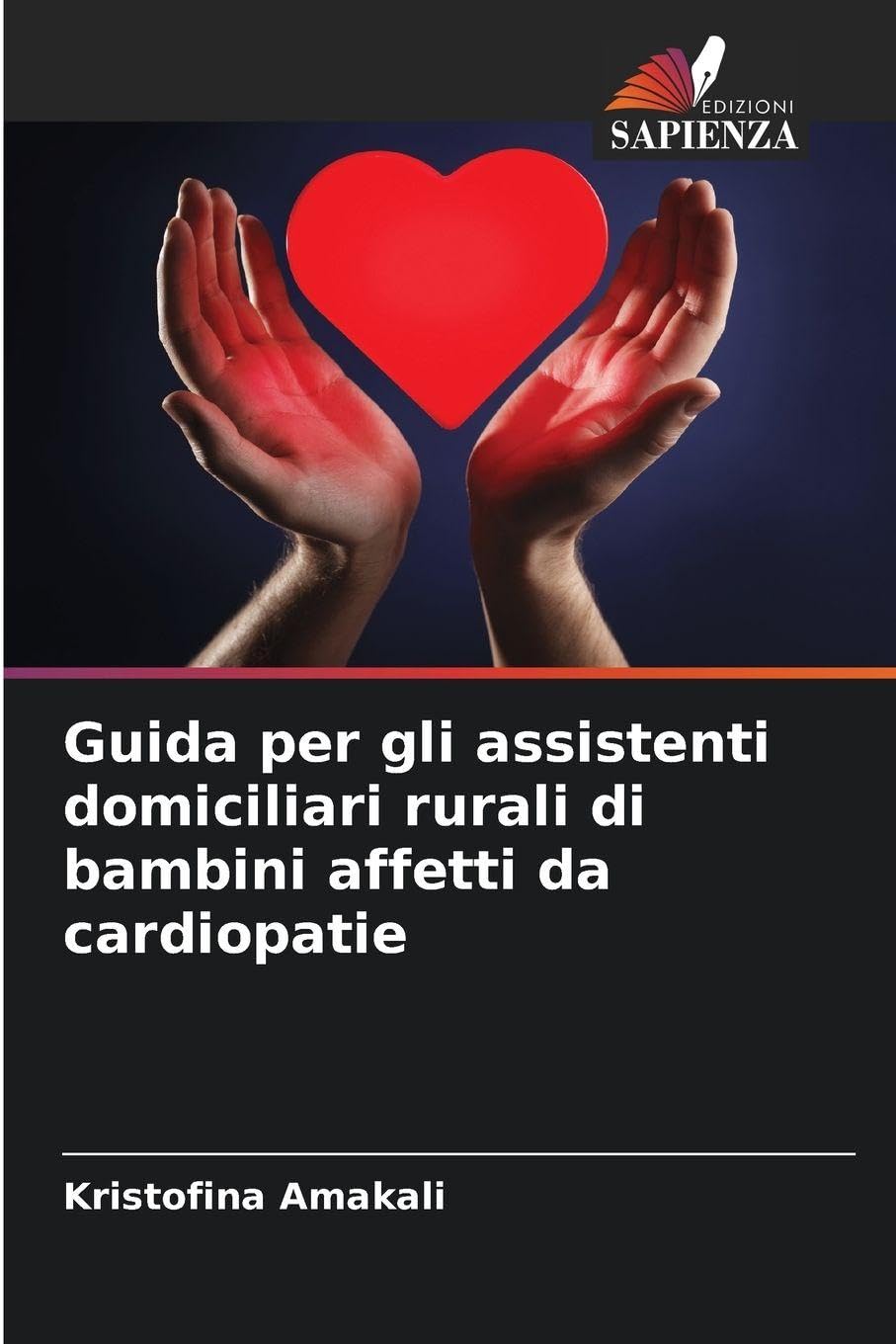 Guida per gli assistenti domiciliari rurali di bambini affetti da cardiopatie book