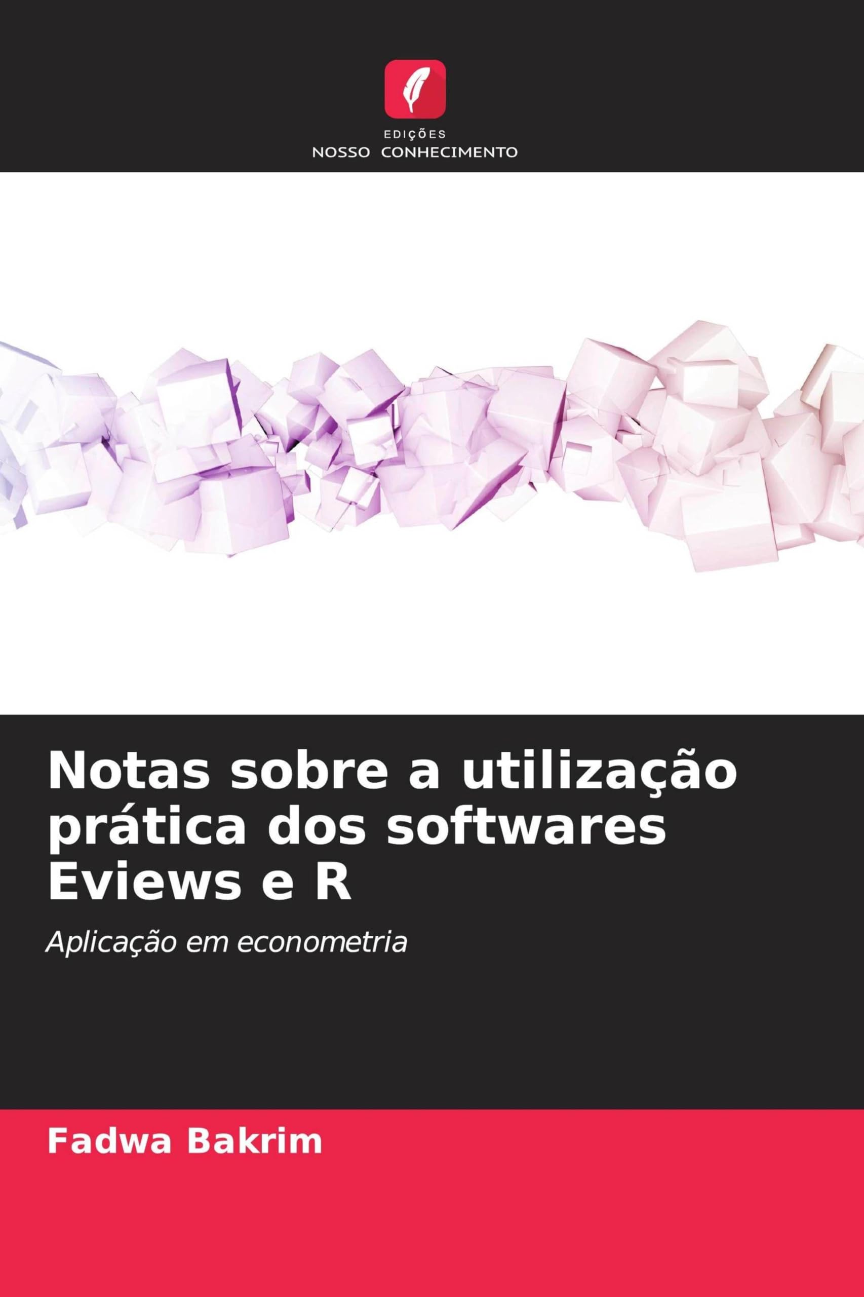 Notas sobre a utilização prática dos softwares Eviews e R Computer Science