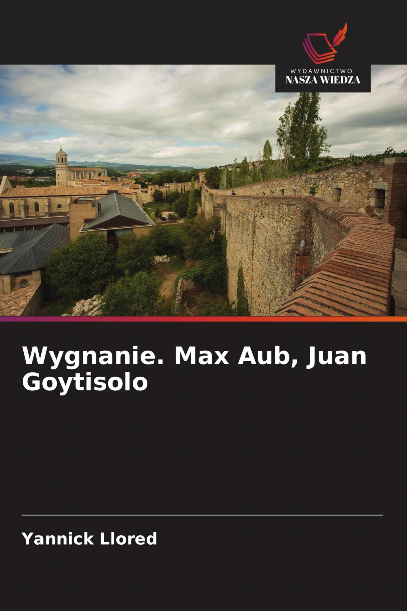 Wygnanie. Max Aub, Juan Goytisolo Law