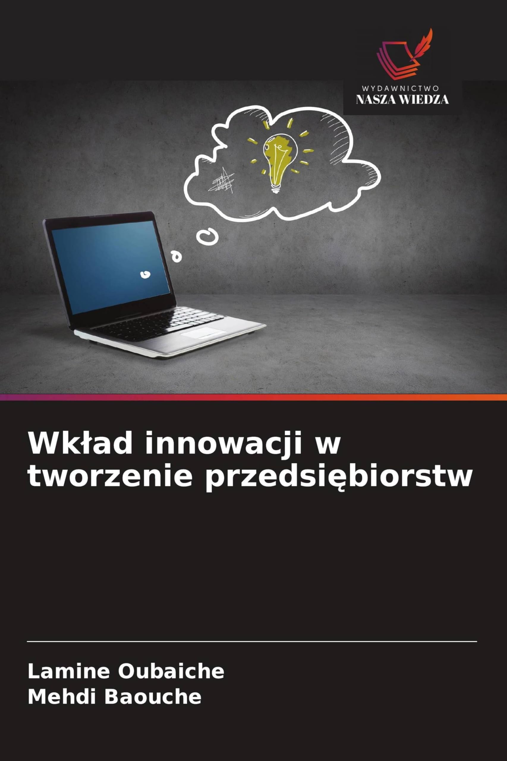 Wk¿ad innowacji w tworzenie przedsi¿biorstw Law