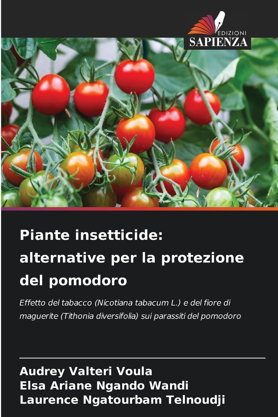Piante insetticide: alternative per la protezione del pomodoro Natural Sciences