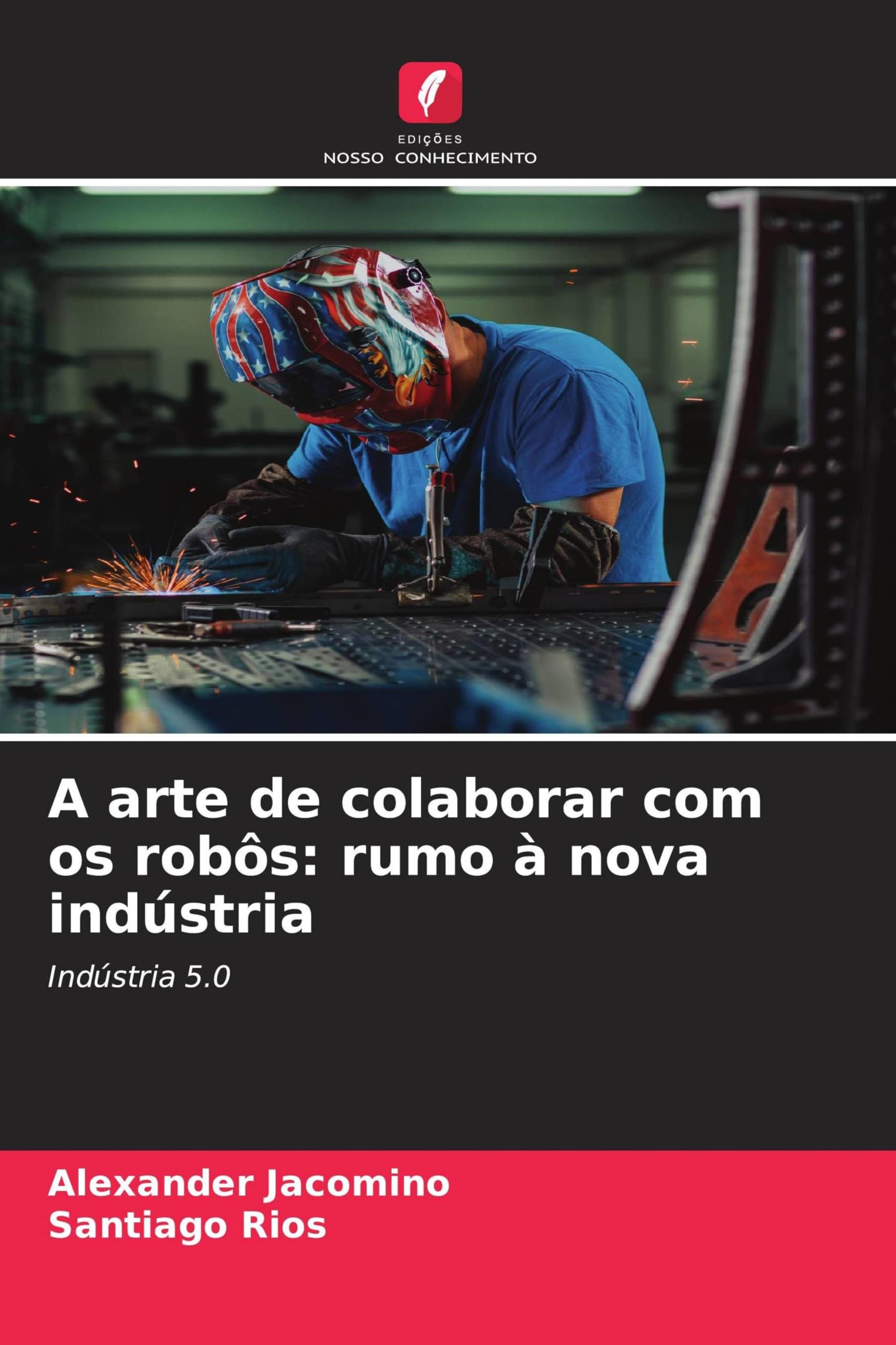 A arte de colaborar com os robôs: rumo à nova indústria Business & Technology