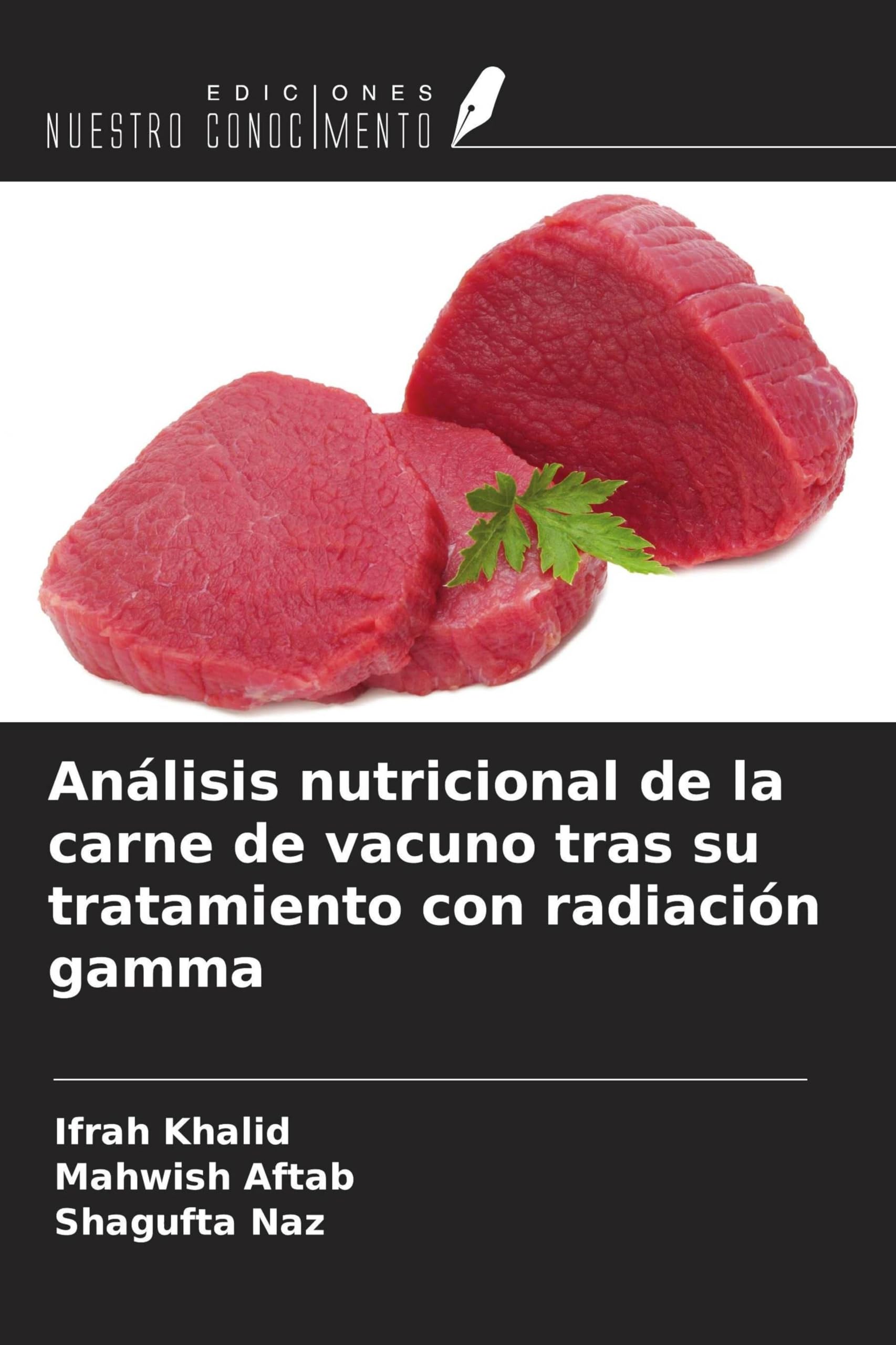 Análisis nutricional de la carne de vacuno tras su tratamiento con radiación gamma Natural Sciences