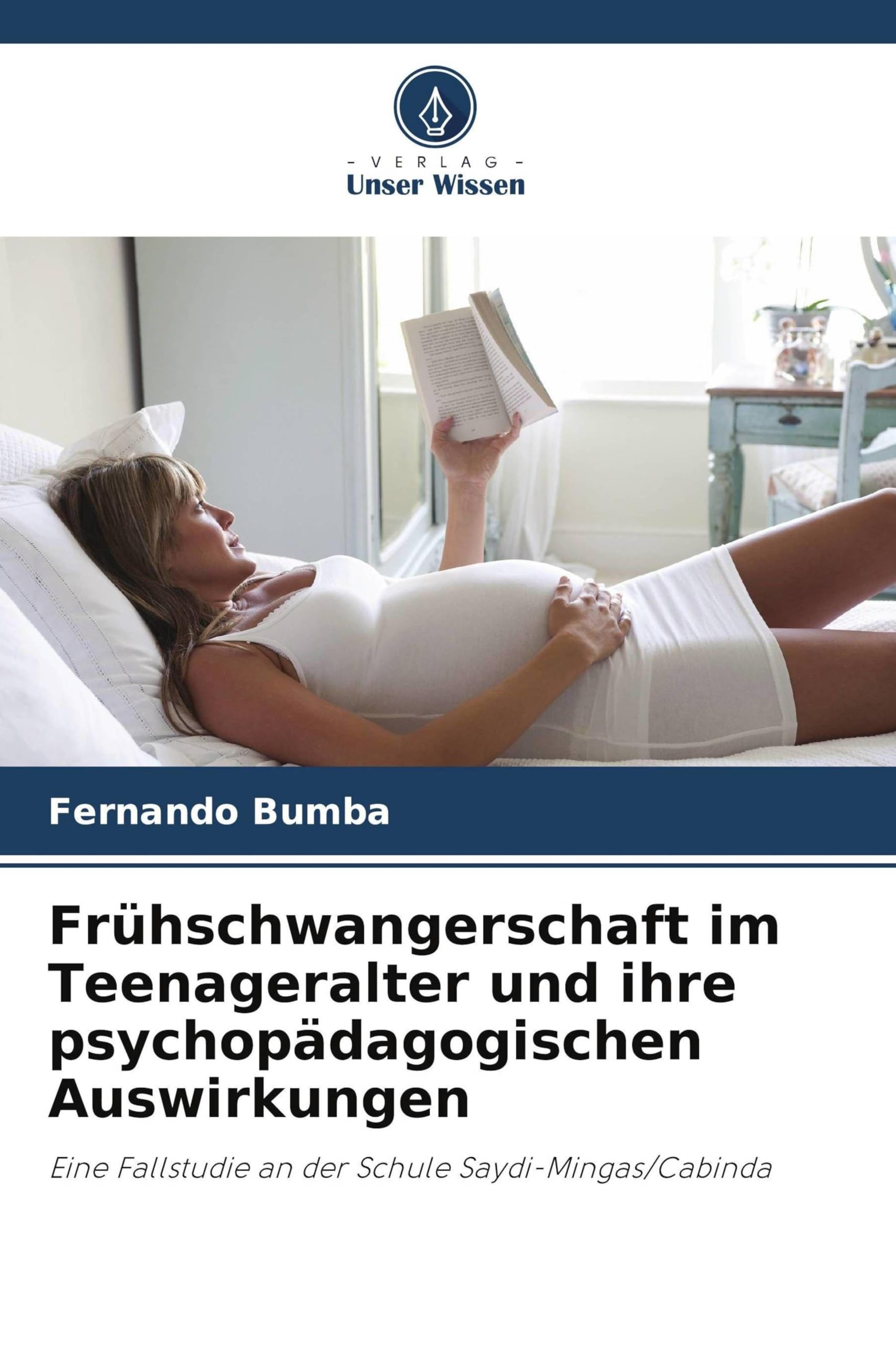 Frühschwangerschaft im Teenageralter und ihre psychopädagogischen Auswirkungen Psychology