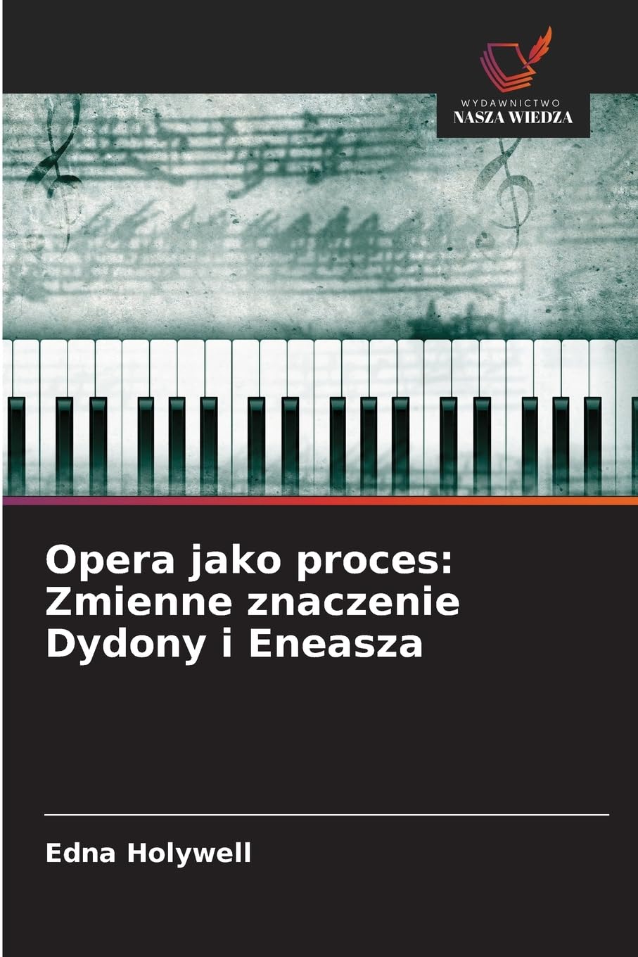 Opera jako proces: Zmienne znaczenie Dydony i Eneasza Books