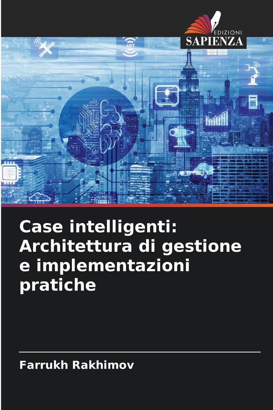 Case intelligenti: Architettura di gestione e implementazioni pratiche Architecture