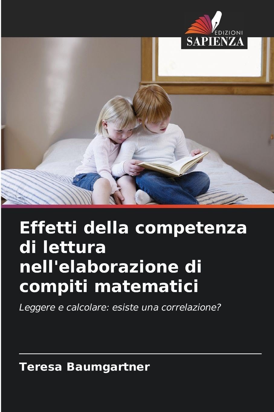 Effetti della competenza di lettura nell'elaborazione di compiti matematici Education & Training