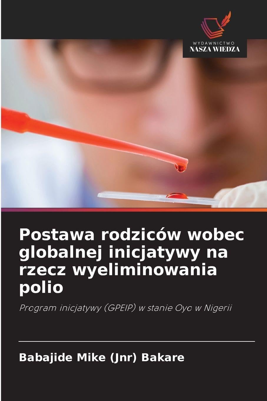 Postawa rodziców wobec globalnej inicjatywy na rzecz wyeliminowania polio Business, Finance & Career